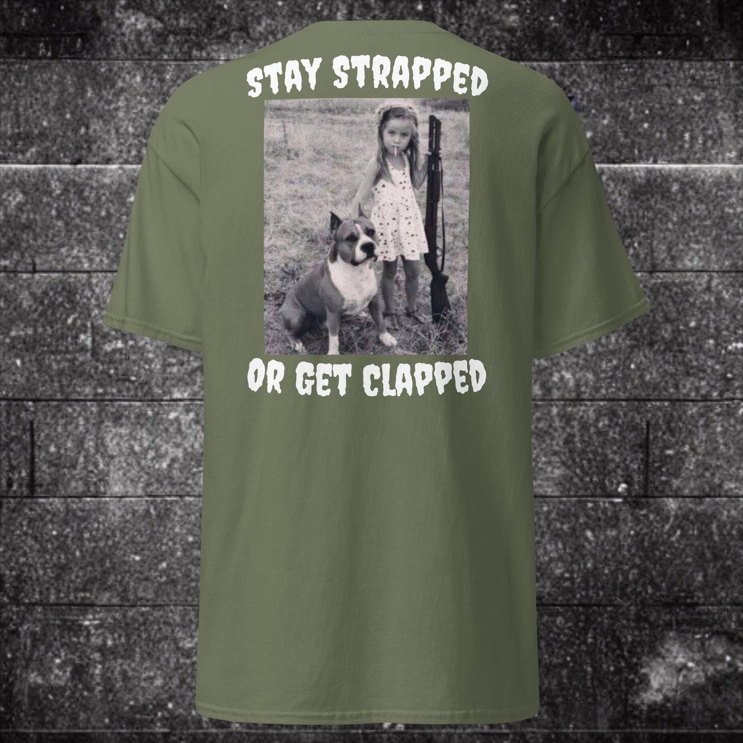 Stay Strapped T Shirt