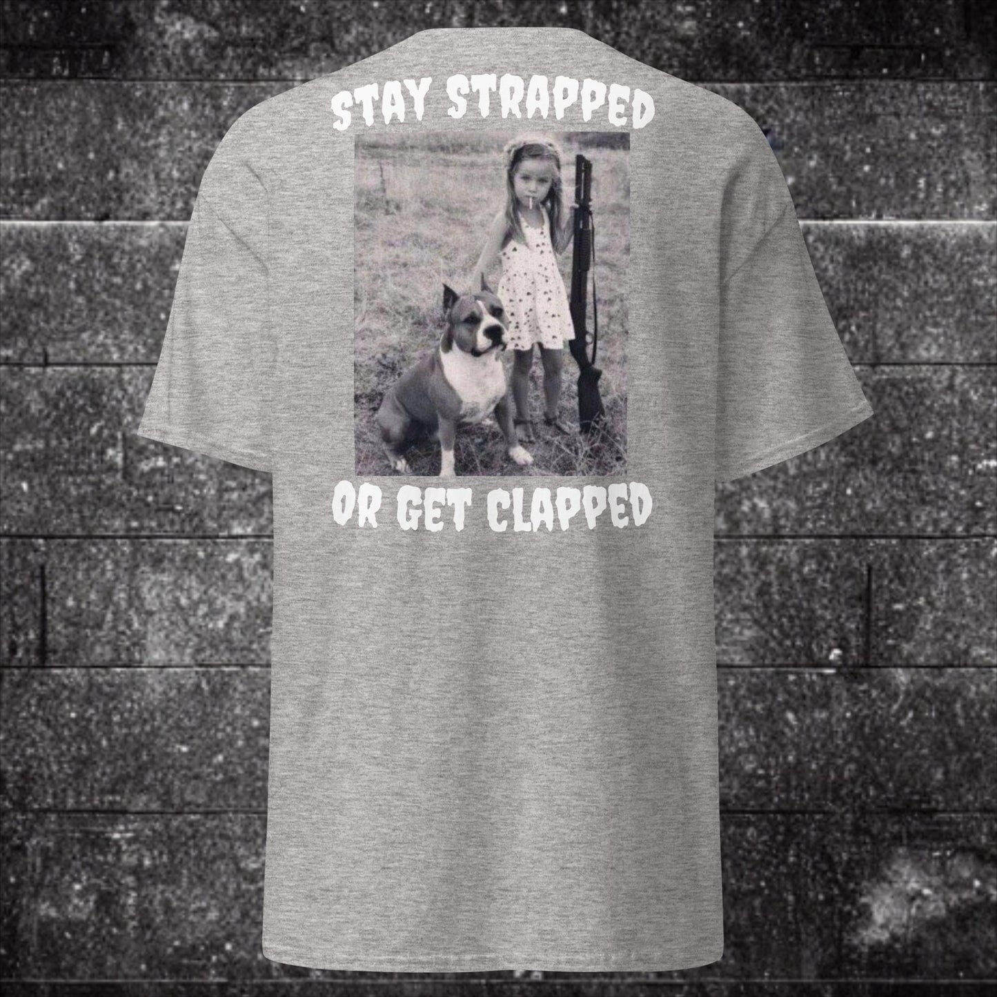 Stay Strapped T Shirt